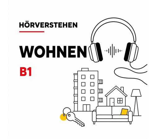 Hörverstehen zum Thema "Wohnen" B1