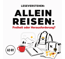 Leseverstehen Deutsch A2–B1: Allein reisen