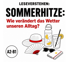Leseverstehen Deutsch A2–B1: Sommerhitze