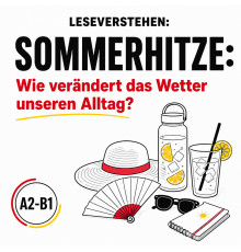 Leseverstehen Deutsch A2–B1: Sommerhitze