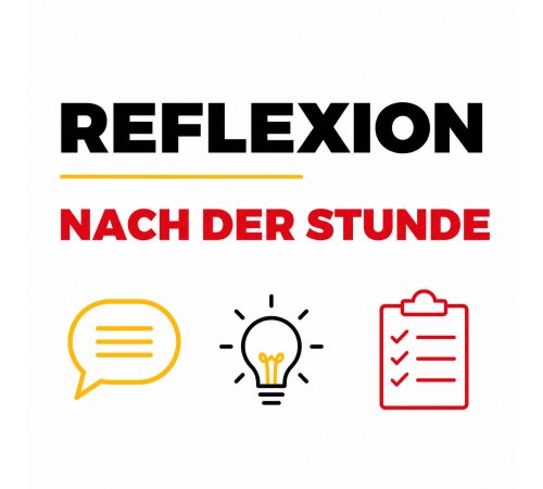 Reflexion nach der Stunde