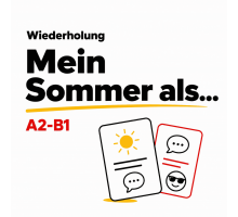 Wiederholung "Mein Sommer als..." A2-B1