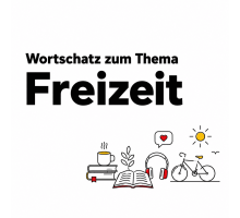 Wortschatz zum Thema "Freizeit" A2+/B1