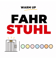 Warm up "Fahrstuhl"