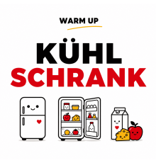 Warm up "Kühlschrank" 